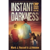 Instant Darkness: A Post Apocalyptic Survival Thriller (EMP Crisis Series Book 1) - Paperback