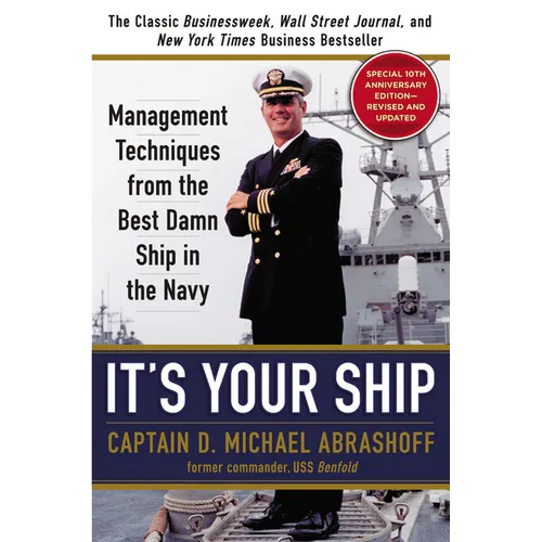 It's Your Ship: Management Techniques from the Best Damn Ship in the Navy - Hardcover