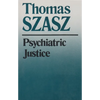 Psychiatric Justice - Paperback