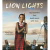 Lion Lights: My Invention That Made Peace with Lions - Hardcover