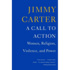 A Call to Action: Women, Religion, Violence, and Power - Paperback