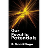 Our Psychic Potentials - Paperback
