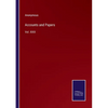 Accounts and Papers: Vol. XXIX - Paperback