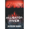Alligator River: A Thriller - Paperback