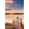 The Cicada Spring: A Potomac Shores Novel - Paperback