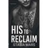 His to Reclaim - Paperback