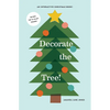 Decorate the Tree: An Interactive Christmas Book - Hardcover