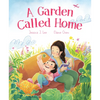 A Garden Called Home - Hardcover