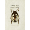 I Think We're Alone Now - Paperback