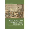 Reformation, Dissent and Diversity: The Story of Scotland's Churches, 1560 - 1960 - Paperback