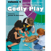 Godly Play Volume 5: Practical Helps from Godly Play Trainers - Paperback