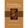 Beginning the Good News - Paperback