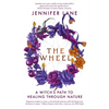 The Wheel: A Witch's Path to Healing Through Nature - Paperback