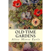 Old-Time Gardens - Paperback