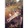 A Strategic Prayer Manual: For Taking Back Your City, Territory, or Nation for the Kingdom - Paperback