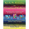 Hands-On Activities for Exceptional Students: Educational and Pre-Vocational Activities for Students with Cognitive Delays - Paperback