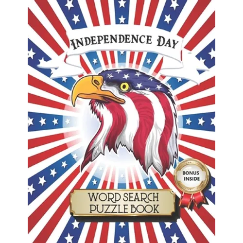 Independence Day Word Search Puzzle Book: 4th of July Large Print Puzzle Book for Teens, Adult, and Seniors to Celebrate American National Day - Paperback