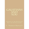 Galatians and You: Studies in the Epistle of Paul to the Galatians - Paperback