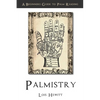 Palmistry: A Beginners Guide to Palmistry - Paperback
