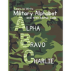 Learn to Write Military Alphabet: with Morse Code for Kids 5-7 - Paperback