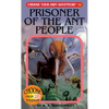 Prisoner of the Ant People - Paperback
