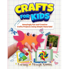Crafts For Kids: Amazingly Fun And Creative Craft Projects Using Simple Materials! - Paperback