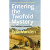 Entering the Twofold Mystery: On Christian Conversion - Paperback