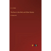 The Door in the Wall, and Other Stories: in large print - Hardcover