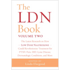 The Ldn Book, Volume Two: The Latest Research on How Low Dose Naltrexone Could Revolutionize Treatment for Ptsd, Pain, Ibd, Lyme Disease, Dermatologic - Paperback