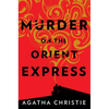 Murder on the Orient Express: A Hercule Poirot Mystery: The Official Authorized Edition - Hardcover