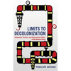 Limits to Decolonization: Indigeneity, Territory, and Hydrocarbon Politics in the Bolivian Chaco - Paperback