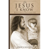 The Jesus I Know - Paperback
