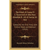 The Kitab Al-Luma Fi L-Tasawwuf of Abu Nasr Abdallah B. Ali Al-Sarraj Al-Tusi: Edited for the First Time, with Critical Notes and Abstract (1914) - Hardcover