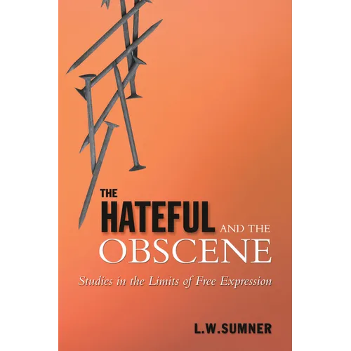The Hateful and the Obscene: Studies in the Limits of Free Expression - Paperback
