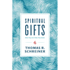 Spiritual Gifts: What They Are and Why They Matter - Paperback