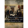 When Congress Asked America to Fast, Pray, and Give Thanks to God: Spiritual Observances by Congress at the Beginning of America's Federal Government - Paperback