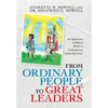 From Ordinary People to Great Leaders: An Application of Biblical Models to Contemporary Leadership Issues - Hardcover