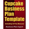 Cupcake Business Plan Template (Including 10 Free Bonuses) - Paperback