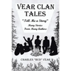 Vear Clan Tales: Tell Me a Story - Paperback