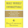 Make Yourself Unforgettable: How to Become the Person Everyone Remembers and No One Can Resist - Paperback