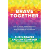 Brave Together: Lead by Design, Spark Creativity, and Shape the Future with the Power of Co-Creation - Hardcover