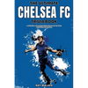 The Ultimate Chelsea FC Trivia Book: A Collection of Amazing Trivia Quizzes and Fun Facts for Die-Hard Blues Fans! - Paperback