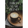 Thirty Year Blend - Paperback