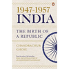 1947-1957, India: The Birth of a Republic - Hardcover