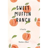 Sweet Muffin Ranch - Paperback