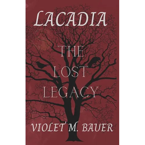 Lacadia: The Lost Legacy - Paperback