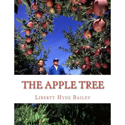 The Apple Tree: A Guide To Growing Apples At Home - Paperback
