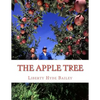 The Apple Tree: A Guide To Growing Apples At Home - Paperback