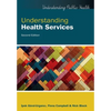 Understanding Health Services, 2nd Edition - Paperback