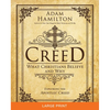Creed: What Christians Believe and Why - Paperback